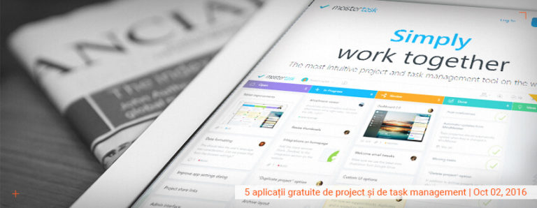 5 aplicatii gratuite de project si de task management, care iti fac viata mai usoara