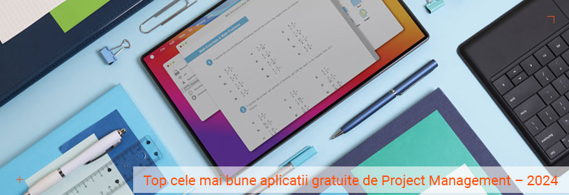 Top cele mai bune aplicatii gratuite de Project Management – 2024